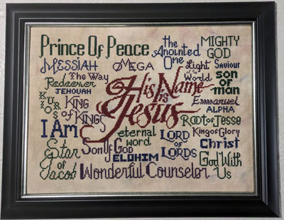 His Name is Jesus stitched by Karen Bowen