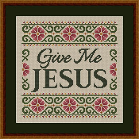 Give Me Jesus on rustico fabric