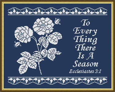 To Every Thing A Season - Ecclesiates 3:1