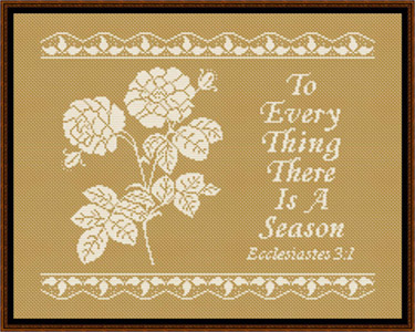 To Every Thing A Season - Ecclesiastes 3:1