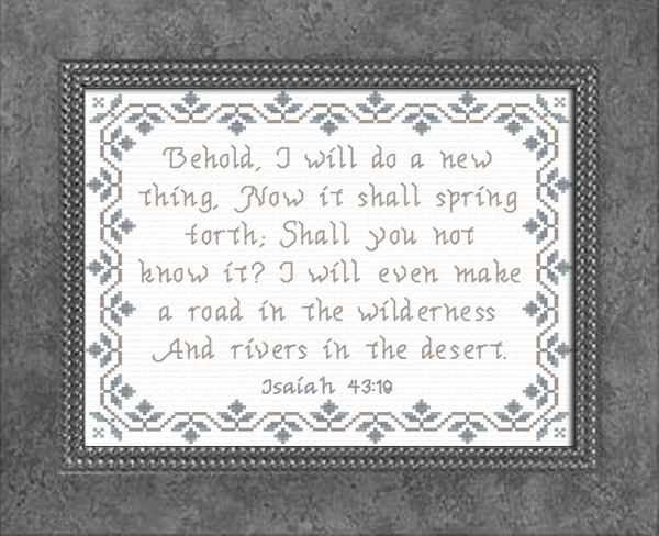 Download I Will Do A New Thing Isaiah 43:19 Cross Stitch Design Custom Designs Available To You...