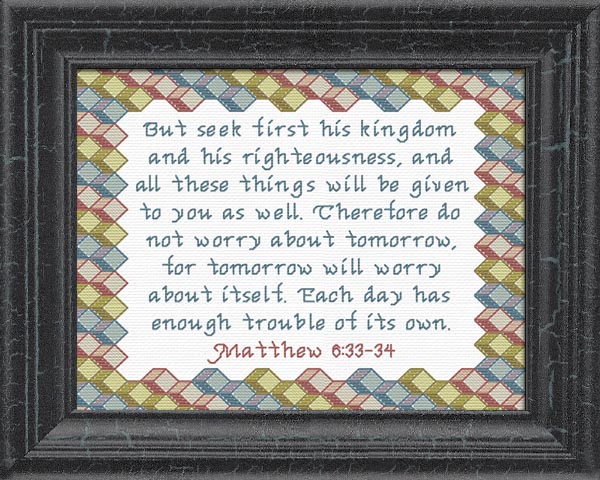 Seek First Matthew 6 33 34 Custom Designs Available To You