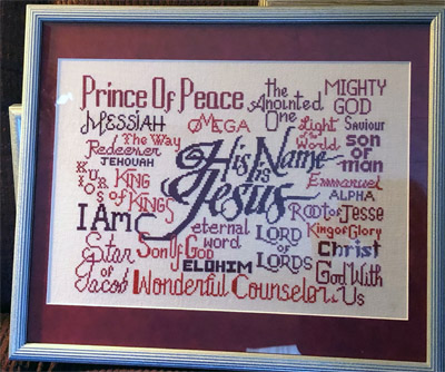 His Name is Jesus stitched by Darla Williams
