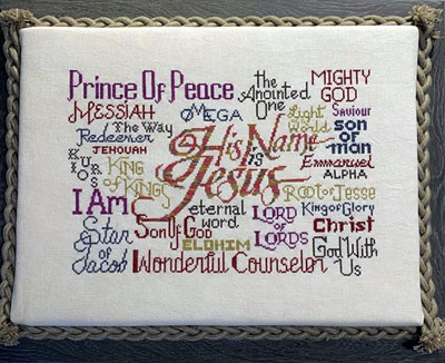 His Name is Jesus stitched by Tamara Bowen
