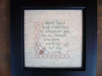 Work Hard and Cheerfully stitched by Connie Young